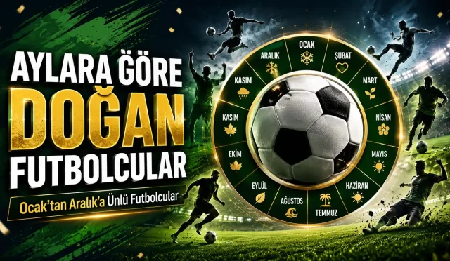aylara göre doğan futbolcular