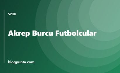 Akrep burcu futbolcular