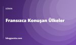 Fransızca konuşan ülkeler