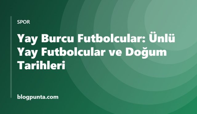 Yay burcu futbolcular